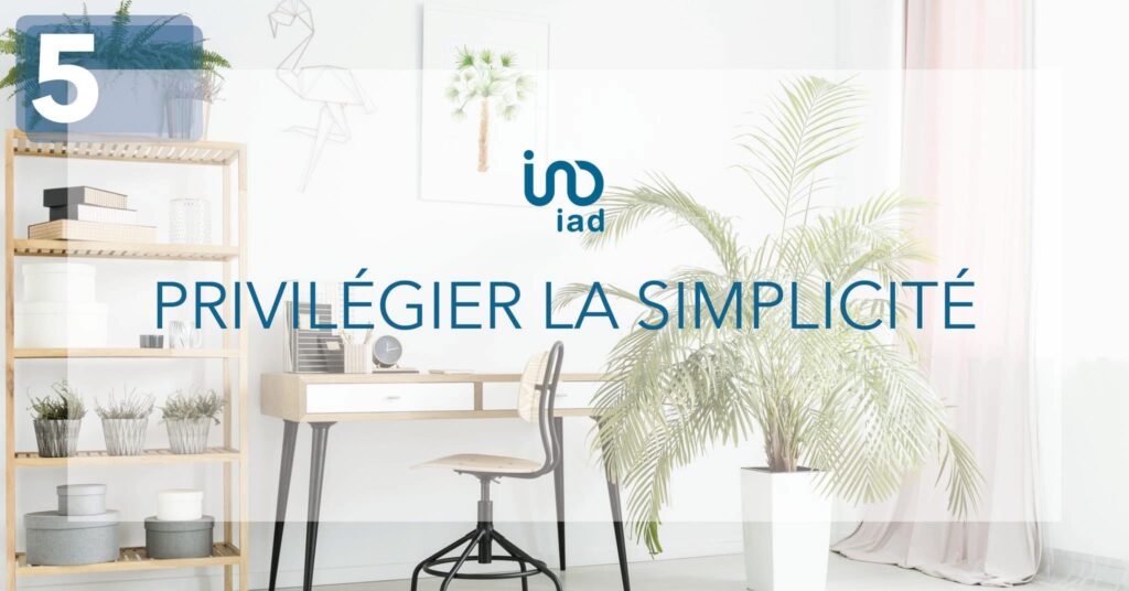Privilégier la simplicité