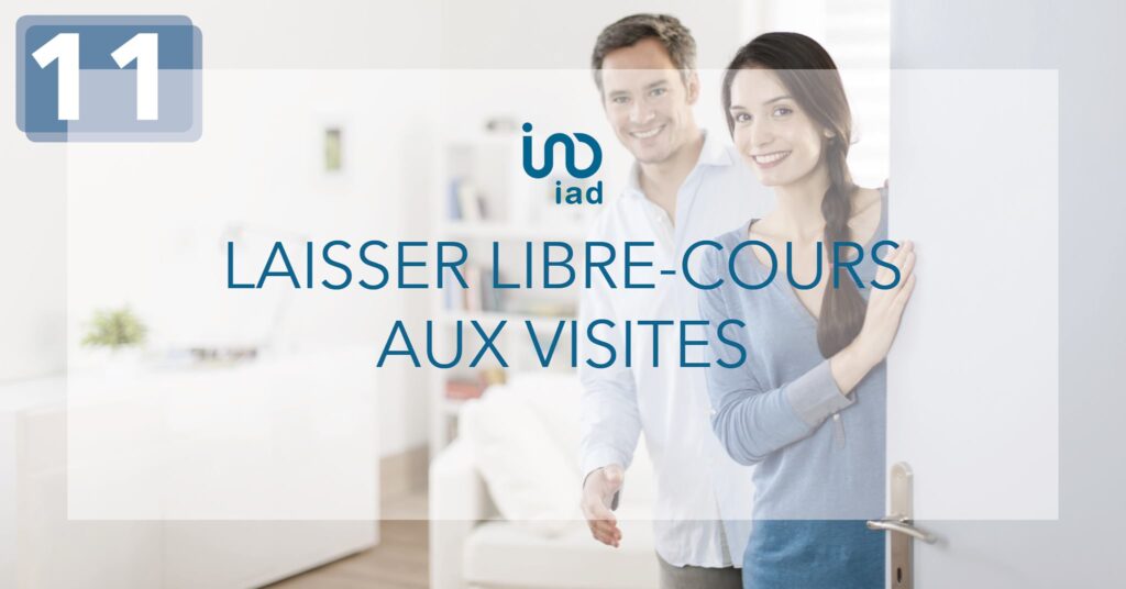 laisser libre cours aux visites 